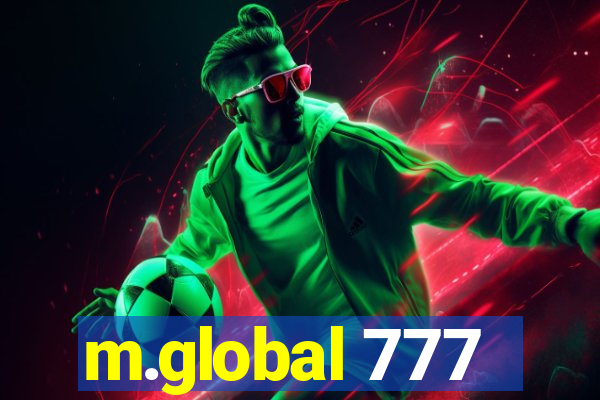 m.global 777